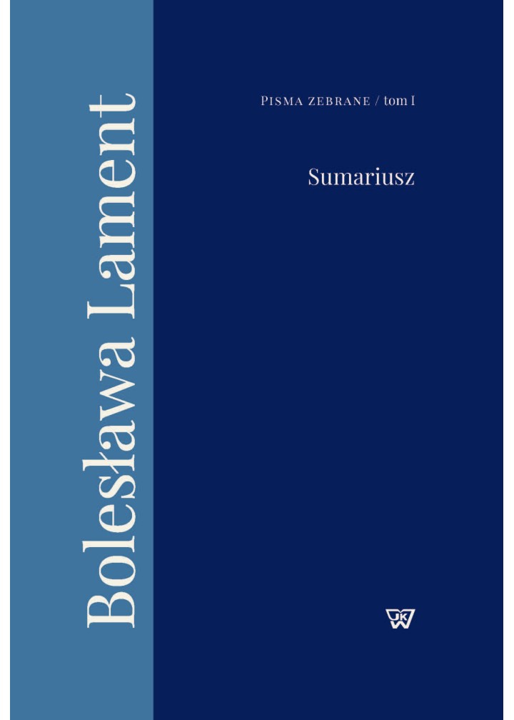 Bolesława Lament. Sumariusz (Pisma Zebrane T.1)
